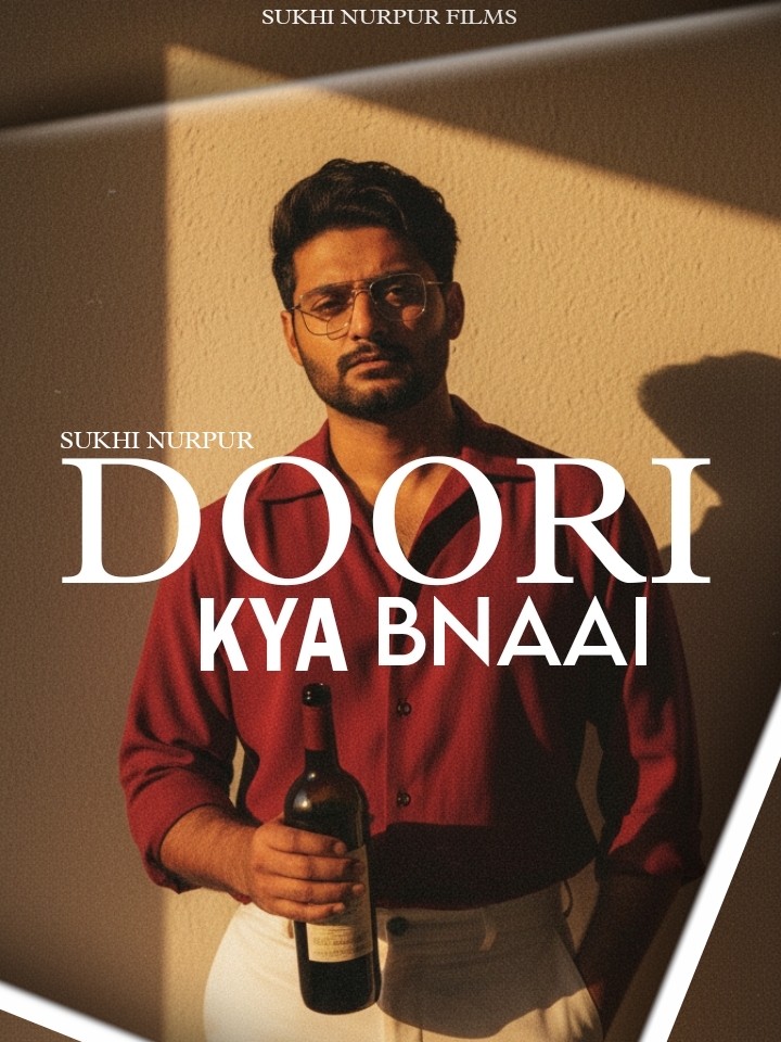 Doori Kya Bnaai Sukhi Nurpur 